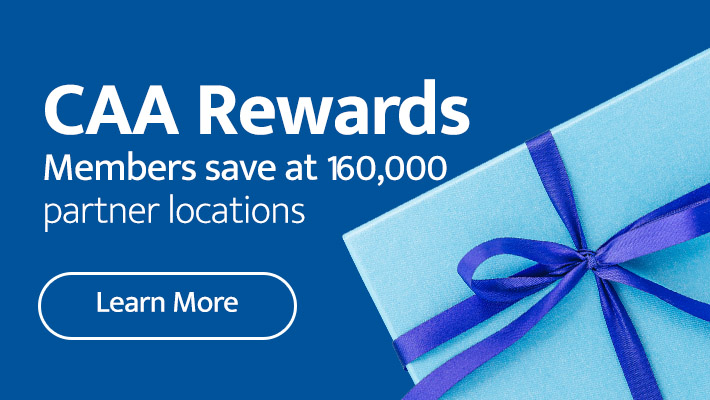 Members save at 160,000 partner locations with CAA Rewards